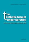 The Catholic School Under Scrutiny : Ten Years of Research in Italy (1998-2008) - eBook
