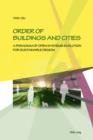Order of Buildings and Cities : A Paradigm of Open Systems Evolution for Sustainable Design - eBook
