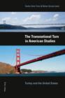 The Transnational Turn in American Studies : Turkey and the United States - eBook