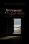 New Perspectives on The Black Atlantic : Definitions, Readings, Practices, Dialogues - eBook
