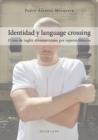 Identidad y language crossing : El uso de ingles afroamericano por raperos blancos - eBook