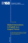 Global Interactions in English as a Lingua Franca : How written communication is changing under the influence of electronic media and new contexts of use - eBook