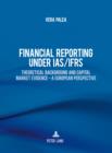 Financial Reporting under IAS/IFRS : Theoretical Background and Capital Market Evidence - A European Perspective - eBook