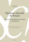 Operateurs discursifs du francais : Elements de description semantique et pragmatique - eBook