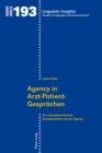 Agency in Arzt-Patient-Gespraechen : Zur interaktionistischen Konzeptualisierung von Agency - eBook