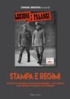 Stampa e regimi : Studi su "Legioni e Falangi/Legiones y Falanges", una "Rivista d'Italia e di Spagna" - eBook