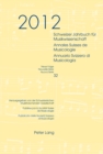 Schweizer Jahrbuch fuer Musikwissenschaft- Annales Suisses de Musicologie- Annuario Svizzero di Musicologia : Neue Folge / Nouvelle Serie / Nuova Serie- 32 (2012)- Redaktion / Redaction / Redazione: L - eBook