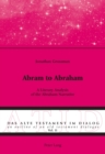 Abram to Abraham : A Literary Analysis of the Abraham Narrative - eBook