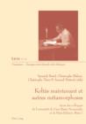Koltes maintenant et autres metamorphoses : Actes des colloques de l'universite de Caen Basse-Normandie et de Paris-Diderot, Paris 7 - eBook