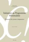 Initiation au Programme Minimaliste : Elements de syntaxe comparative - eBook