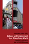 Labour and Employment in a Globalising World : Autonomy, Collectives and Political Dilemmas - eBook