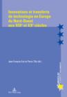 Innovations et transferts de technologie en Europe du Nord-Ouest aux XIXe  et XXe siecles - eBook