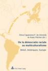 De la democratie raciale au multiculturalisme : Bresil, Ameriques, Europe - Avec une preface de Francois Laplantine - eBook