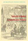 Typicality in History / La typicite dans l'histoire : Tradition, Innovation, and Terroir / Tradition, innovation et terroir - eBook