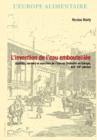 L'invention de l'eau embouteillee : Qualites, normes et marches de l'eau en bouteille en Europe, XIXe-XXe siecles - eBook