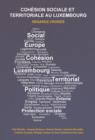 Cohesion sociale et territoriale au Luxembourg : Regards croises - eBook