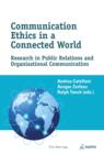 Communication Ethics in a Connected World : Research in Public Relations and Organisational Communication - eBook