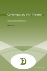 Contemporary Irish Theatre : Transnational Practices - eBook