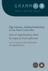 Sens et signification dans les espaces francophones : La (re-)construction discursive des significations - eBook