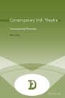 Contemporary Irish Theatre : Transnational Practices - eBook