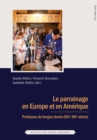 Le parrainage en Europe et en Amerique : Pratiques de longue duree (XVIe - XXIe siecle) - eBook