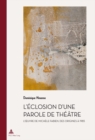 L'eclosion d'une parole de theatre : L'œuvre de Michele Fabien des origines a 1985 - eBook