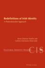Redefinitions of Irish Identity : A Postnationalist Approach - eBook