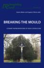 Breaking the Mould : Literary Representations of Irish Catholicism - eBook