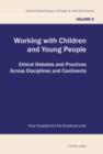 Working with Children and Young People : Ethical Debates and Practices Across Disciplines and Continents - eBook