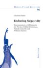Enduring Negativity : Representations of Albinism in the Novels of Didier Destremau, Patrick Grainville and Williams Sassine - eBook