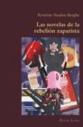 Las novelas de la rebelion zapatista - eBook