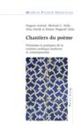 Chantiers du poeme : Premisses et pratiques de la creation poetique moderne et contemporaine - eBook