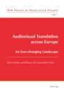 Audiovisual Translation across Europe : An Ever-changing Landscape - eBook