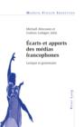 Ecarts et apports des medias francophones : Lexique et grammaire - eBook