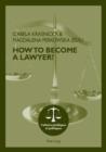 How To Become A Lawyer? - eBook