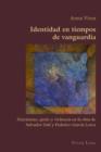 Identidad en tiempos de vanguardia : Narcisismo, genio y violencia en la obra de Salvador Dali y Federico Garcia Lorca - eBook