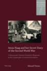 Anna Haag and her Secret Diary of the Second World War : A Democratic German Feminist's Response to the Catastrophe of National Socialism - eBook