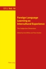 Foreign Language Learning as Intercultural Experience : The Subjective Dimension - eBook