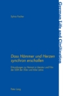 «Dass Haemmer und Herzen synchron erschallen» : Erkundungen zu Heimat in Literatur und Film der DDR der 50er und 60er Jahre - eBook