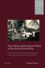 Anna Haag and her Secret Diary of the Second World War : A Democratic German Feminist's Response to the Catastrophe of National Socialism - eBook