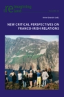 New Critical Perspectives on Franco-Irish Relations - eBook