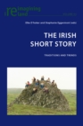 The Irish Short Story : Traditions and Trends - eBook