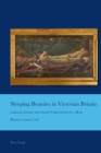 Sleeping Beauties in Victorian Britain : Cultural, Literary and Artistic Explorations of a Myth - eBook