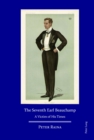 The Seventh Earl Beauchamp : A Victim of His Times - eBook