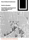 Stadt im Quadrat : Geschichte und Gegenwart einer einpragsamen Stadtgestalt - eBook