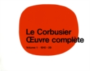 Le Corbusier - Œuvre complete Volume 1: 1910-1929 : Volume 1: 1910-1929 - eBook