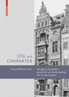 Stil und Charakter : Beitrage zu Architekturgeschichte und Denkmalpflege des 19. Jahrhunderts - Book