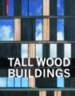 Tall Wood Buildings : Design, Construction and Performance - eBook