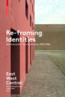 Re-Framing Identities : Architecture's Turn to History, 1970-1990 - eBook