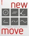 New MOVE : Architecture in Motion - New Dynamic Components and Elements - Book